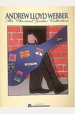 LLOYD WEBBER ANDREW THE CLASSICAL GUITAR COLLECTION LLOYD WEBBER ANDREW THE CLASSICAL GUITAR COLLECTION