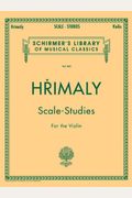 Hrimaly - Scale Studies For Violin: Schirmer Library Of Classics Volume 842