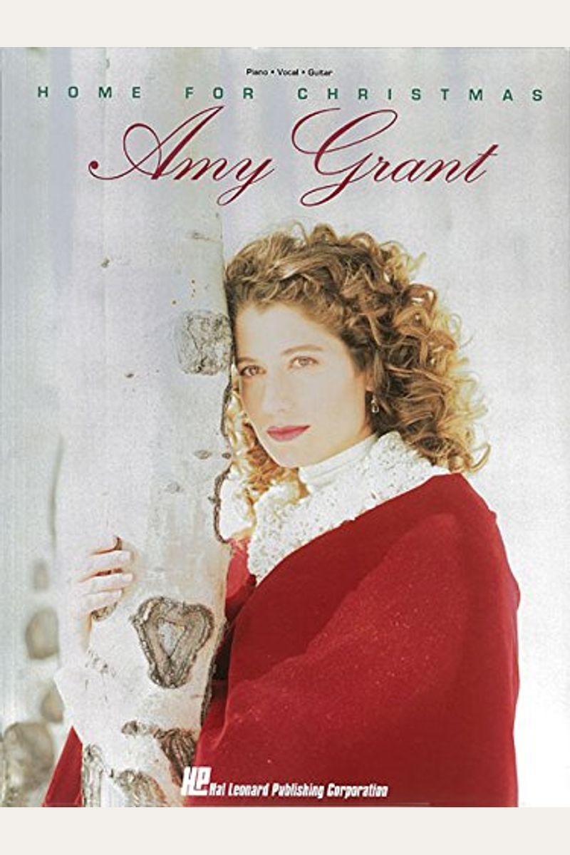 Buy Amy Grant - Home For Christmas: P/V/G Book By: Amy Grant