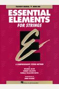 Essential Elements For Strings - Book 1 (Original Series): Teacher Manual