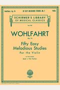 50 Easy Melodious Studies, Op. 74 - Book 1: Schirmer Library Of Classics Volume 927 Violin Method