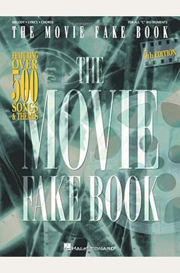 The Movie Fake Book: C Edition The Movie Fake Book: C Edition