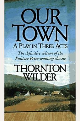 Our Town Our Town