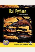 Ball Pythons (Complete Herp Care)