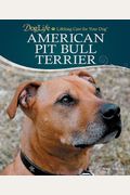 American Pit Bull Terrier (Doglife: Lifelong Care For Your Dog(Tm))