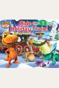 Dinosaur Train Ride the Holiday Train!
