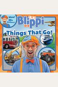 Blippi: Things That Go!