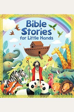 Bible Stories For Little Hands Bible Stories For Little Hands