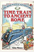 Time Train To Ancient Rome