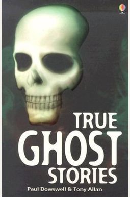 Buy True Ghost Stories Book By: Paul Dowswell