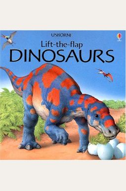 Dinosaurs: Lift-The -Flap (Usborne Lift-the-Flap)