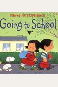 Going To School (Usborne First Experiences)