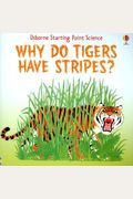 Why Do Tigers Have Stripes? (Starting Point S