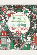 The Usborne Book Of Drawing, Doodling And Coloring For Christmas