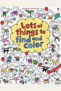Lots Of Things To Find And Color (Usborne Activities)
