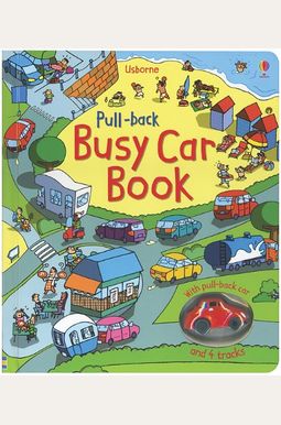Pull-Back Busy Car Book (Pull-Back Books) Pull-Back Busy Car Book (Pull-Back Books)
