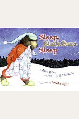 Sleep, Black Bear, Sleep Sleep, Black Bear, Sleep