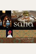 Saha: A Chef's Journey Through Lebanon And Syria [Middle Eastern Cookbook, 150 Recipes]