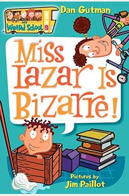 My Weird School #9: Miss Lazar Is Bizarre! My Weird School #9: Miss Lazar Is Bizarre!