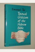 Textual Criticism Of The Hebrew Bible: Third Edition, Revised And Expanded