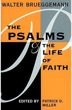 Buy Psalms And Life Of Faith Book By: Walter Brueggemann