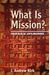 What Is Mission?