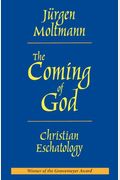 The Coming Of God: Christian Eschatology