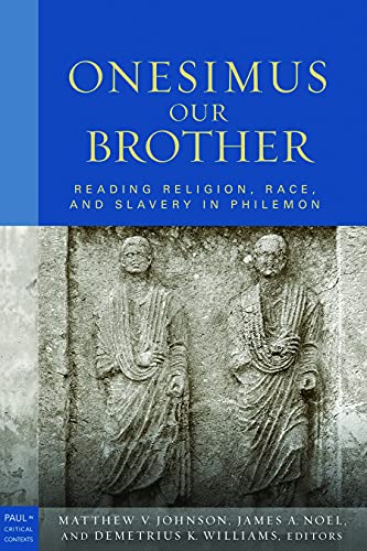 Buy Onesimus Our Brother: Reading Religion, Race And Culture In ...