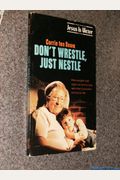 Don't Wrestle, Just Nestle
