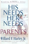 His Needs, Her Needs For Parents: Keeping Romance Alive