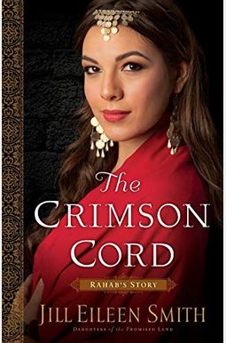 The Crimson Cord: Rahab's Story The Crimson Cord: Rahab's Story