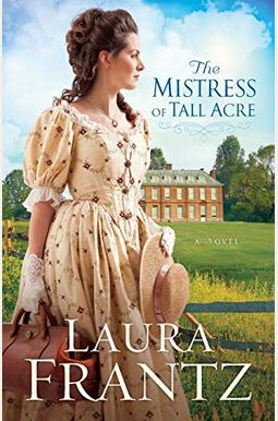 The Mistress Of Tall Acre The Mistress Of Tall Acre