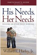 His Needs, Her Needs: Building An Affair-Proof Marriage (A Six-Session Study)