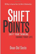 Shiftpoints: Shift Your Thinking, Change Your Life