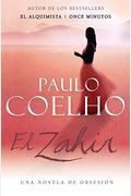 Zahir (Spanish Edition): Una Novela De ObsesióN