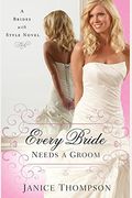 Every Bride Needs A Groom: Brides With Style