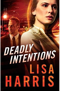 Deadly Intentions Deadly Intentions