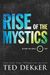Rise Of The Mystics (Beyond The Circle)