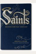 Saints: Becoming More Than Christians