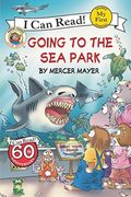 Little Critter: Going To The Sea Park