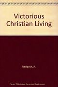Victorious Christian Living: Studies In The Book Of Joshua