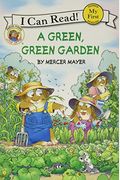 Little Critter: A Green, Green Garden (My First I Can Read)