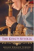 The King Of Attolia (The Queen's Thief, Book 3)