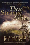 These Strange Ashes: Is God Still In Charge?