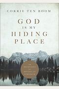God Is My Hiding Place: 40 Devotions For Refuge And Strength