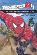 Spider-Man 3: Meet The Heroes And Villains (I Can Read Book 2)