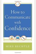 How To Communicate With Confidence