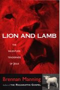 Lion And Lamb: The Relentless Tenderness Of J