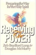 Receiving The Power: Preparing The Way For Th