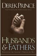 Husbands and Fathers: Rediscover the Creator's Purpose for Men